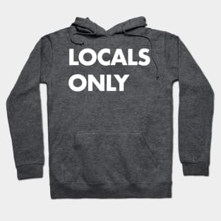 Locals Only White Hoodie